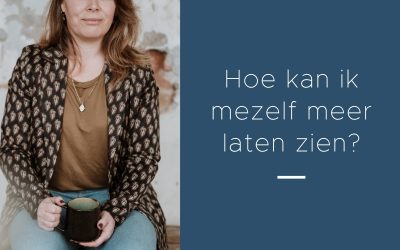 Hoe kan ik mezelf meer laten zien?